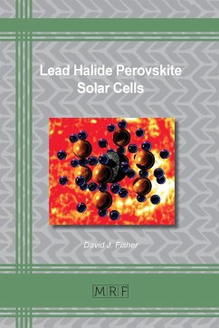 Lead Halide Perovskite Solar Cells - Fisher, David J.