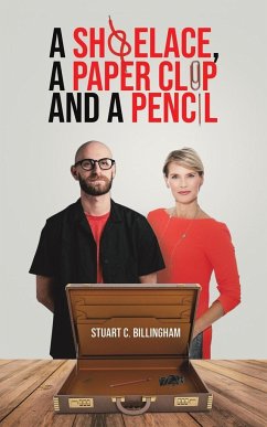 A Shoelace, a Paper Clip and a Pencil - Billingham, Stuart C.