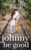 Johnny Be Good (eBook, ePUB)