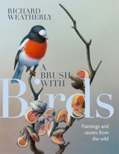 A Brush with Birds - Weatherly, Richard