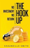 The Hook Up No Investment No Return