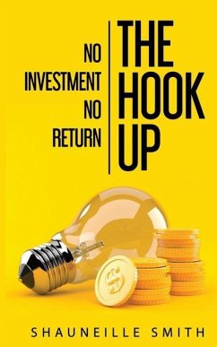 The Hook Up No Investment No Return - Shauneille, Shauneille