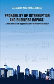 Probability of interruption and business impact: A mathematical approach to Business Continuity