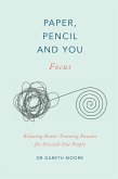 Paper, Pencil & You: Focus