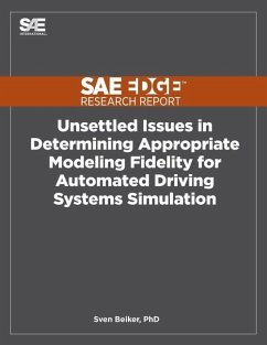 Unsettled Issues in Determining Appropriate Modeling Fidelity for Automated Driving Systems Simulation - Beiker, Sven