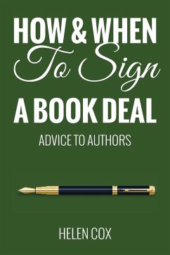 How and When to Sign a Book Deal - Cox, Helen