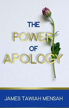 The Power of Apology - Mensah, James Tawiah