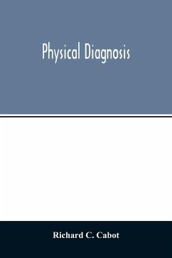 Physical diagnosis - C. Cabot, Richard