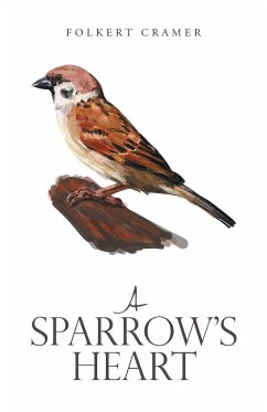 A Sparrow's Heart - Cramer, Folkert