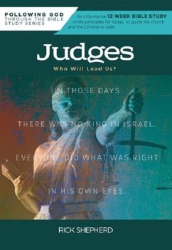 Following God Judges: Who Will Lead Us? - Shepherd, Richard