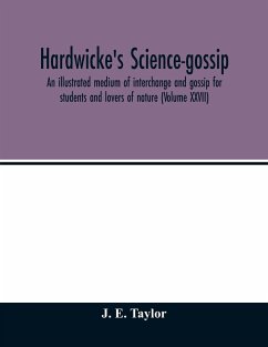 Hardwicke's science-gossip - E. Taylor, J.