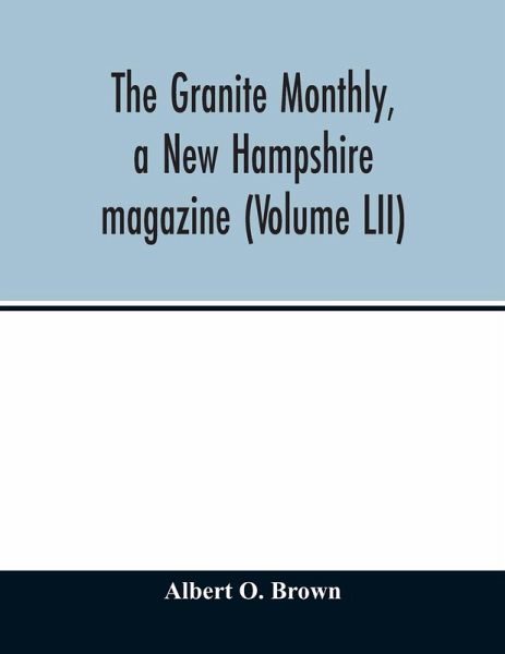 The Granite monthly, a New Hampshire magazine (Volume LII) The Granite monthly, a New Hampshire magazine (Volume LII)