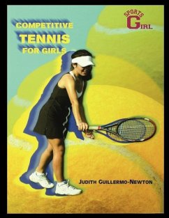 Competitive Tennis for Girls - Guillermo-Newton, Judith