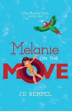 Melanie on the Move - Rempel, J. D.