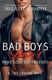 Bad Boys Don't Make Good Boyfriends