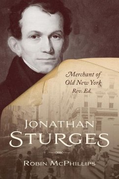 Jonathan Sturges: Merchant of Old New York - McPhillips, Robin