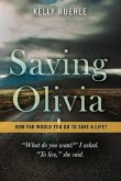 Saving Olivia: How Far Would You Go to Save a Life?