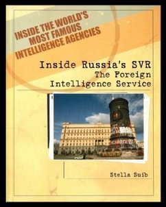 Inside Russia's SVR: The Foreign Intelligence Service - Suib, Stella