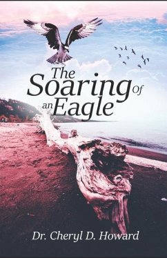 The Soaring of an Eagle - Howard, Cheryl D.