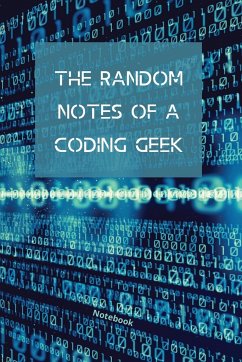 The Random Notes Of A Coding Geek - Purtill, Sharon