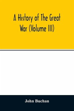 A history of the great war (Volume III) - Buchan, John