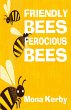 Friendly Bees, Ferocious Bees - Bild 1