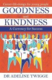 Goodness and Kindness - A Currency for Success: Career-life-design for young people