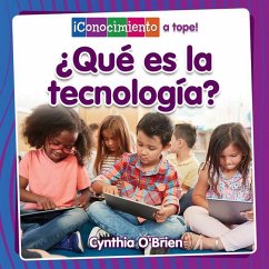 ¿Qué Es La Tecnología? (What Is Technology?) - O'Brien, Cynthia