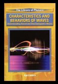 Characteristics and Behaviors of Waves: Understanding Sound and Electromagnetic Waves
