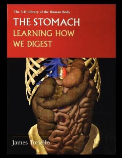 The Stomach: Learning How We Digest - Toriello, James