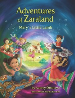 Adventures of Zaraland: Mary's Little Lamb - Omotayo, Audrey