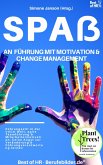 Spaß an Führung Motivation & Change Managment (eBook, ePUB)