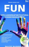 Fun with Leadership Motivation & Change Management (eBook, ePUB)