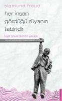 Her Insan Gördügü Rüyanin Tabiridir - Freud, Sigmund; Sener, Yilmaz