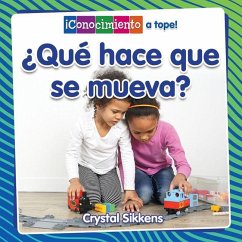 ¿Qué Hace Que Se Mueva? (What Makes It Move?) - Sikkens, Crystal