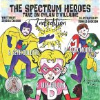 The Spectrum Heroes Take on Dylan D'Villaine