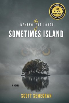 The Benevolent Lords of Sometimes Island - Semegran, Scott