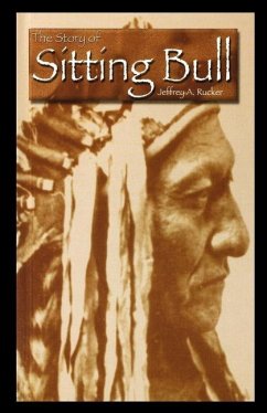 The Story of Sitting Bull - Rucker, Jeffrey