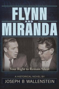 Flynn & Miranda: Right of Silence - Wallenstein, Joseph B.