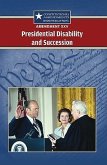 Amendment XXV: Presidential Disability and Succession