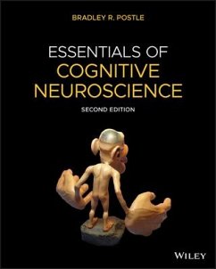 Essentials of Cognitive Neuroscience - Postle, Bradley R