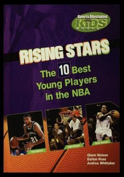 Rising Stars: The Ten Best Players in the NBA - Nelson, Glenn