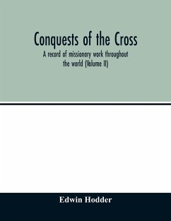 Conquests of the Cross - Hodder, Edwin