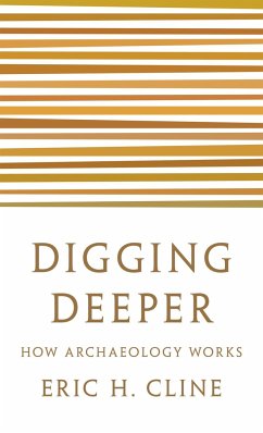 Digging Deeper - Cline, Eric H.