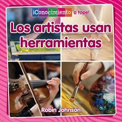 Los Artistas Usan Herramientas (Artists Use Tools) - Johnson, Robin