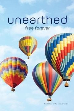 unearthed: free forever - Miller, Rich