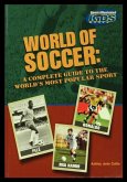World of Soccer: A Complete Guide to the World's Most Popular Sport