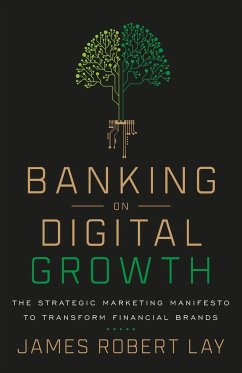 Banking on Digital Growth - Lay, James Robert