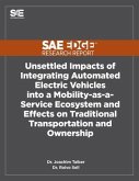Unsettled Impacts of Integrating Automated Electric Vehicles into a Mobility-as-a-Service Ecosystem and Effects on Traditional Transportation and Owne