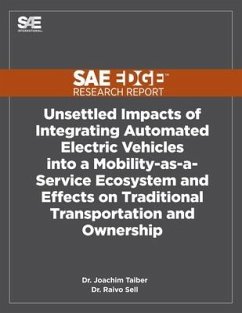 Unsettled Impacts of Integrating Automated Electric Vehicles into a Mobility-as-a-Service Ecosystem and Effects on Traditional Transportation and Owne - Taiber, Joachim